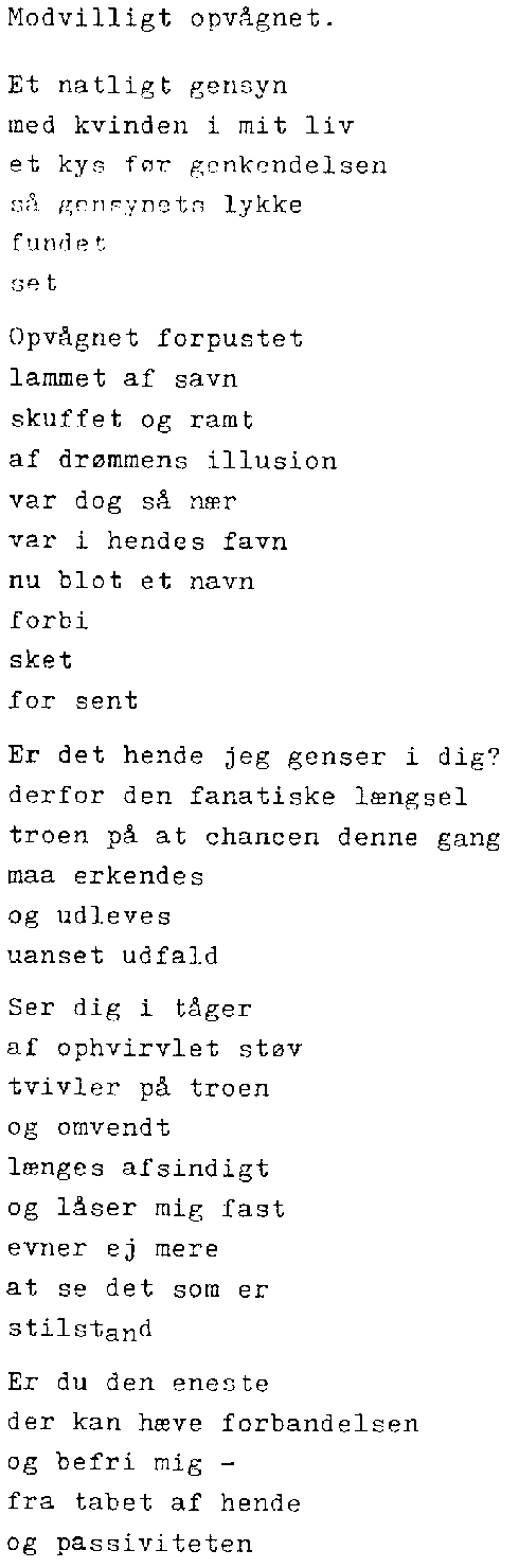 Modvilligt opv�gnet